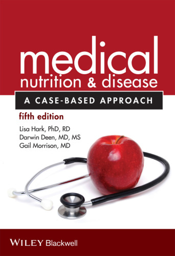 Medical Nutrition and Disease : a Case-Based Approach