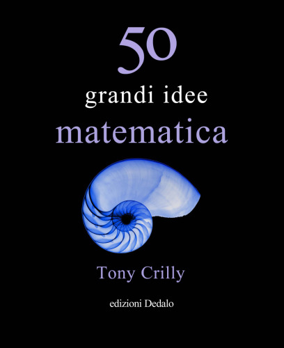 Cinquanta grandi idee di matematica