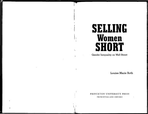 Selling Women Short: Gender and Money on Wall Street