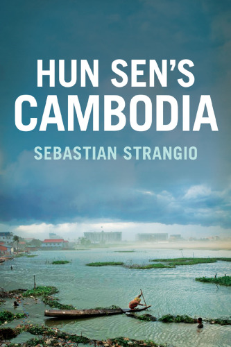 Hun Sen’s Cambodia