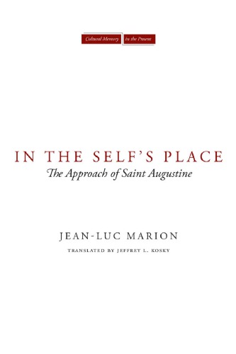 In the Self's Place: The Approach of Saint Augustine