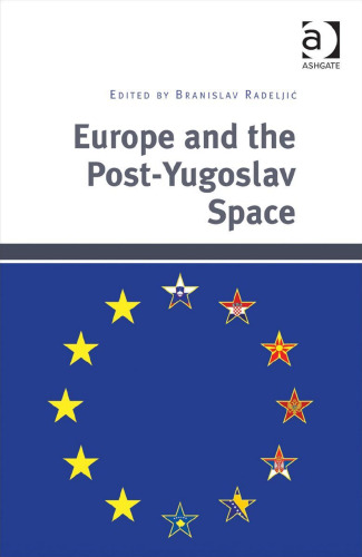 Europe and the Post-Yugoslav Space