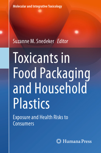 Toxicants in Food Packaging and Household Plastics: Exposure and Health Risks to Consumers