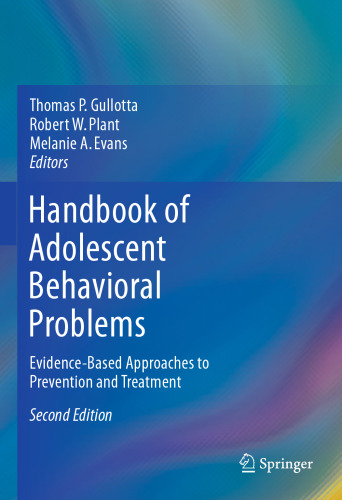 Handbook of Adolescent Behavioral Problems: Evidence-Based Approaches to Prevention and Treatment