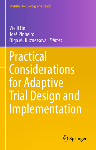 Practical Considerations for Adaptive Trial Design and Implementation