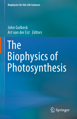 The Biophysics of Photosynthesis