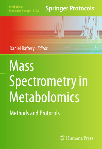 Mass Spectrometry in Metabolomics: Methods and Protocols