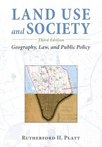 Land Use and Society: Geography, Law, and Public Policy