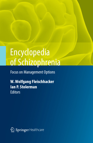 Encyclopedia of Schizophrenia: Focus on Management Options