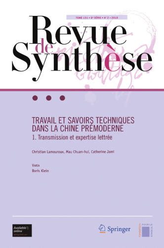 Travail et savoirs techniques dans la Chine prémoderne: 1. Transmission et expertise lettrée