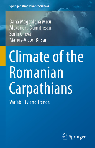 Climate of the Romanian Carpathians: Variability and Trends