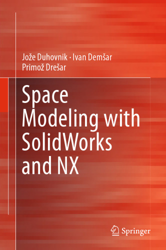 Space Modeling with SolidWorks and NX