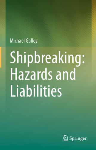 Shipbreaking: Hazards and Liabilities