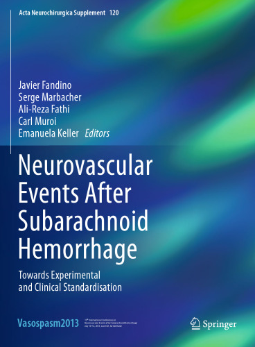 Neurovascular Events After Subarachnoid Hemorrhage: Towards Experimental and Clinical Standardisation