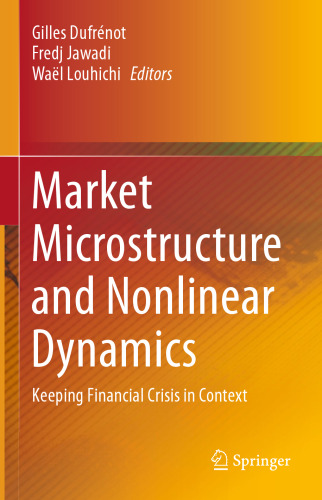 Market Microstructure and Nonlinear Dynamics: Keeping Financial Crisis in Context