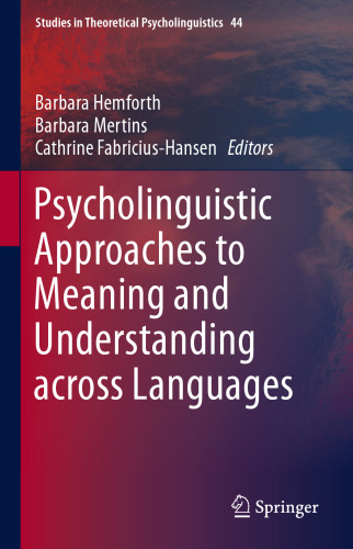 Psycholinguistic Approaches to Meaning and Understanding across Languages