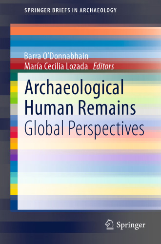 Archaeological Human Remains: Global Perspectives