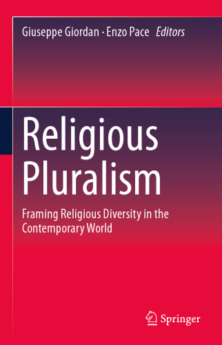 Religious Pluralism: Framing Religious Diversity in the Contemporary World