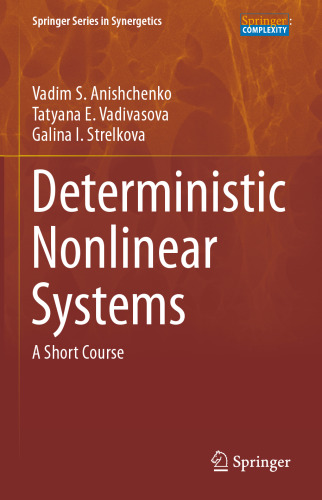 Deterministic Nonlinear Systems: A Short Course