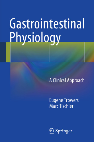 Gastrointestinal Physiology: A Clinical Approach