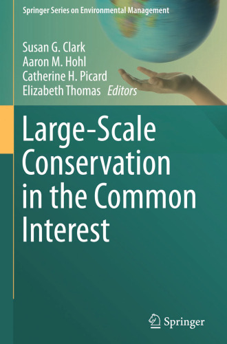 Large-Scale Conservation in the Common Interest