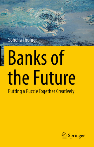 Banks of the Future: Putting a Puzzle Together Creatively