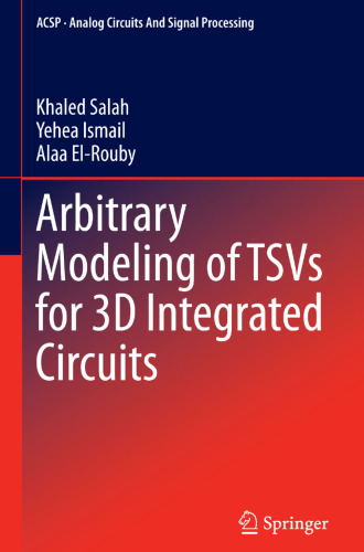 Arbitrary Modeling of TSVs for 3D Integrated Circuits