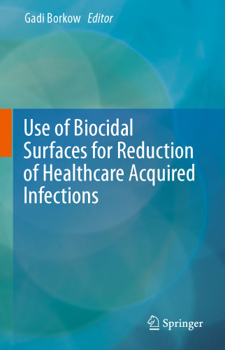 Use of Biocidal Surfaces for Reduction of Healthcare Acquired Infections