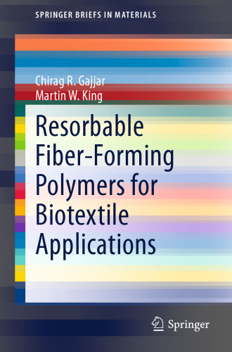 Resorbable Fiber-Forming Polymers for Biotextile Applications