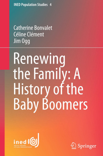 Renewing the Family: A History of the Baby Boomers