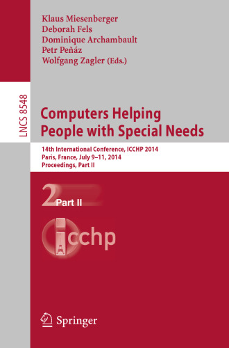 Computers Helping People with Special Needs: 14th International Conference, ICCHP 2014, Paris, France, July 9-11, 2014, Proceedings, Part II