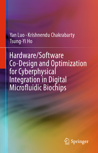 Hardware/Software Co-Design and Optimization for Cyberphysical Integration in Digital Microfluidic Biochips