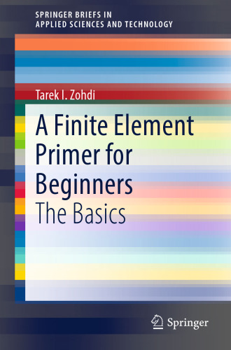 A Finite Element Primer for Beginners: The Basics