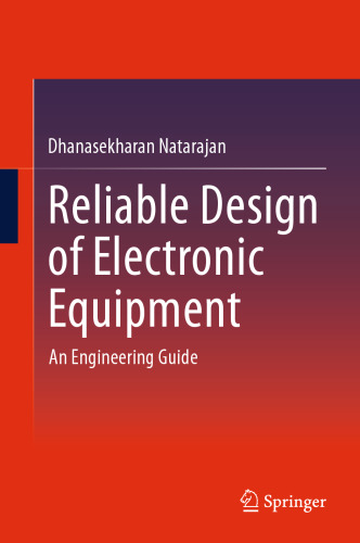 Reliable Design of Electronic Equipment: An Engineering Guide