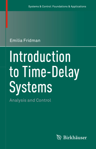 Introduction to Time-Delay Systems: Analysis and Control