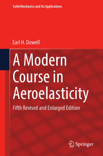 A Modern Course in Aeroelasticity: Fifth Revised and Enlarged Edition