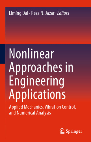 Nonlinear Approaches in Engineering Applications: Applied Mechanics, Vibration Control, and Numerical Analysis