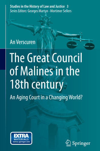 The Great Council of Malines in the 18th century: An Aging Court in a Changing World?