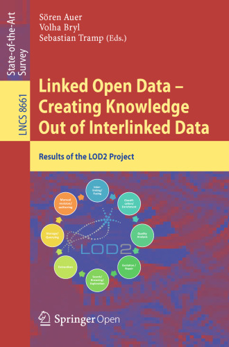 Linked Open Data -- Creating Knowledge Out of Interlinked Data: Results of the LOD2 Project