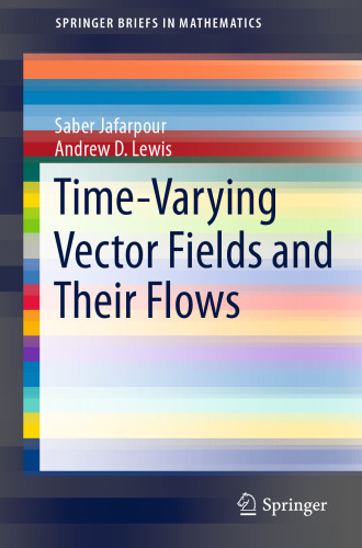 Time-Varying Vector Fields and Their Flows