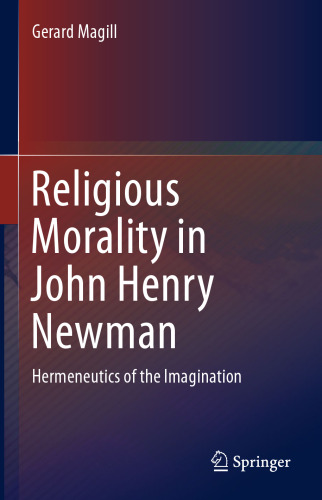 Religious Morality in John Henry Newman: Hermeneutics of the Imagination