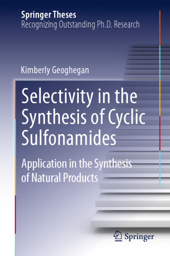 Selectivity in the Synthesis of Cyclic Sulfonamides: Application in the Synthesis of Natural Products