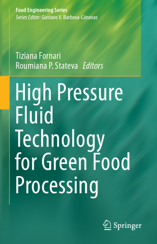 High Pressure Fluid Technology for Green Food Processing