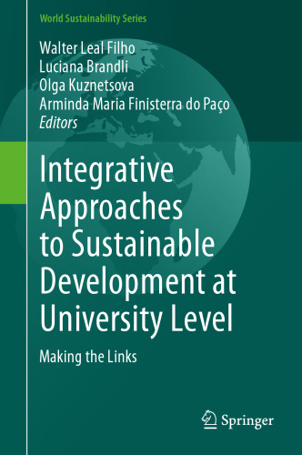 Integrative Approaches to Sustainable Development at University Level: Making the Links