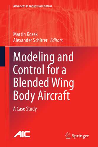 Modeling and Control for a Blended Wing Body Aircraft: A Case Study