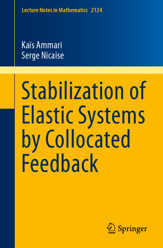 Stabilization of Elastic Systems by Collocated Feedback