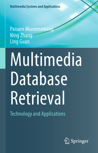 Multimedia Database Retrieval: Technology and Applications