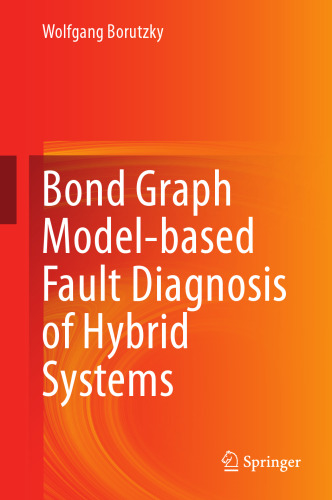 Bond Graph Model-based Fault Diagnosis of Hybrid Systems