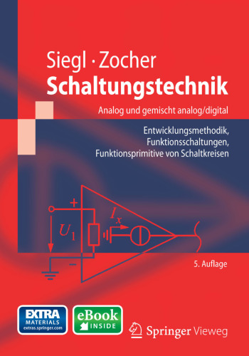 Schaltungstechnik - Analog und gemischt analog/digital: Entwicklungsmethodik, Funktionsschaltungen, Funktionsprimitive von Schaltkreisen