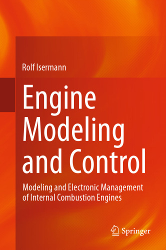 Engine Modeling and Control: Modeling and Electronic Management of Internal Combustion Engines